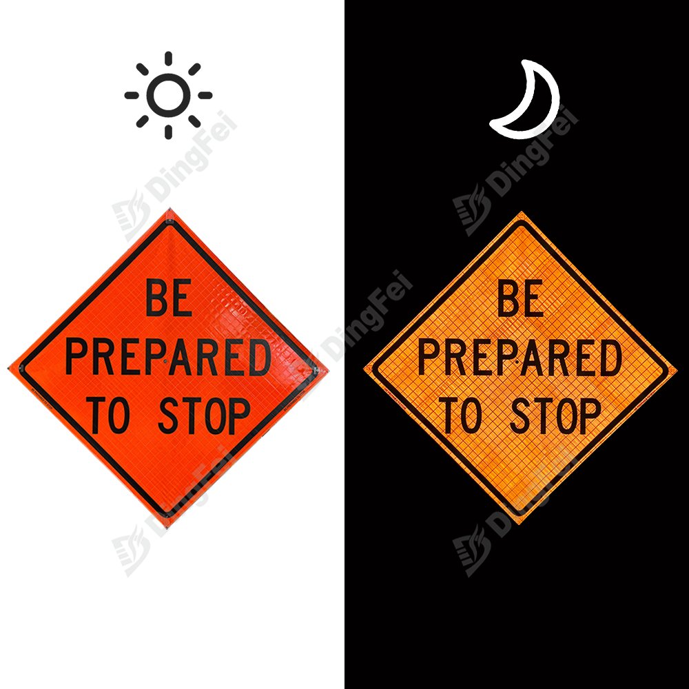 48 Inch Be Prepared To Stop Roll Up Reflective Traffic Sign - 